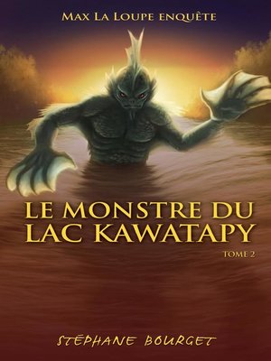 cover image of Le Monstre du lac Kawatapy